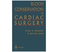 Blood Conservation In Cardiac Surgery