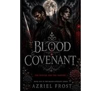 Blood Covenant: The Hunter And The Vampire