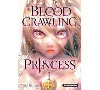Blood-Crawling Princess - tome 1