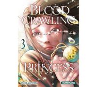 Blood-Crawling Princess - tome 3 - Yuki Azuma - Kurokawa Eds - broché - Manga