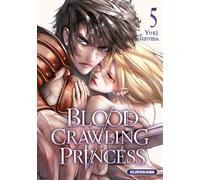 Yuki Azuma – Blood-Crawling Princess – Tome 5 – Manga broché – Kurokawa