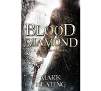Blood Diamond: A Pirate Devlin Novel (Pirate Devlin 3) Keating, Mark (Auteur)
