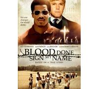Blood Done Sign My Name