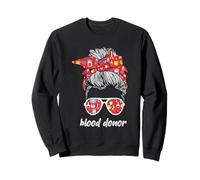 Blood Donor Life Messy Bun Save Lives Nurse Phlebotomy Sweatshirt