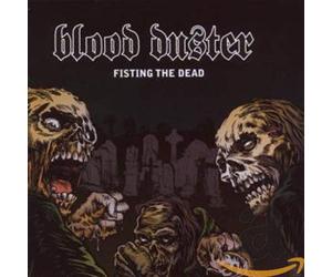 Blood Duster - Fisting The Dead/Yee [Import]