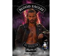 Blood Eagles - Chapitre 4 Sous tes fêlures - E.G. Spencer - EG Spencer - ebook (ePub) - Livre