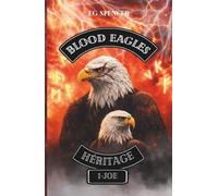 Blood Eagles Héritage: - Chapitre 1 - JOE -