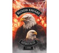 Blood Eagles Héritage: - Chapitre 1 - JOE -