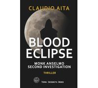 Blood Eclipse: Monk Anselmo Second Investigation