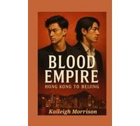 Blood Empire: Hong Kong to Beijing