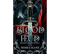 Blood Feud: An Enemies to Lovers Dragon Shifter Romance