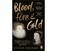 Blood Fire and Gold by Estelle Paranque Estelle Paranque (Auteur)