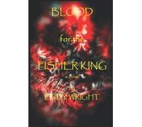 Blood For The Fisher King