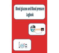 Blood glucose and Blood pressure Logbook: Glucose and Blood Pressure Log Book | Dual Tracker for Daily Diabetes & Hypertension Monitoring | Record Readings 4 Times per Day l 2 years of logging