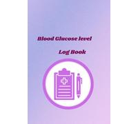 Blood Glucose Level Log Book
