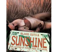 Blood, Guts And Sunshine [Blu-Ray]
