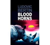 Blood horns - Ludovic Bertin - Lbs Selection - broché - Roman
