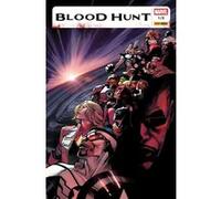 Blood Hunt N°01 Jed MacKay (Auteur), Daniel Older (Auteur), Danny Lore (Auteur), Pepe Larraz (Dessinateur), Pasqual Ferry (Dessinateur), Vincenzo Carratu (Dessinateur)