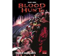 Blood Hunt : Traque sanglante