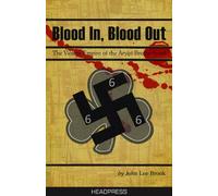 Blood in, Blood Out: The Violent Empire of the Aryan Brotherhood.