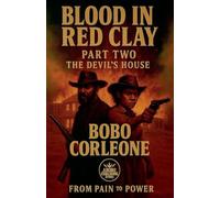Blood in Red Clay Part Two The Devil's House