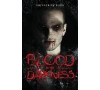 Blood In The Darkness