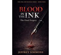 Blood In The Ink: The Final Forgery