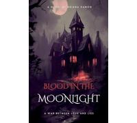 Blood in the moonlight