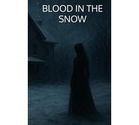 BLOOD IN THE SNOW
