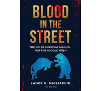 Blood In The Streets: The No BS Survival Guide For The AI Gold Rush