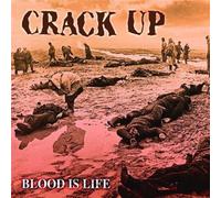 Crack Up – Blood Is Life – CD – Réédition avec titres bonus