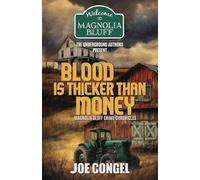 Blood is Thicker than Money: Magnolia Bluff Crime Chronicles, Book 38