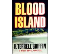Blood Island: A Matt Royal Mystery Volume 3