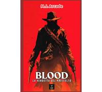Blood - La vendetta del Prescelto