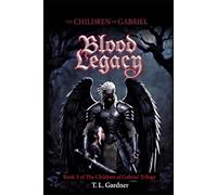 Blood Legacy: Book Three in the Children of Gabriel Trilogy