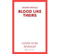 Blood Like Theirs The stunning finale to the acclaimed Blood trilogy - Stuart Neville - Simon & Schuster UK - ebook (ePub) - Livre