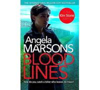 Blood Lines: An absolutely gripping thriller that will have you hooked (Detective Kim Stone Crime Thriller Series Book 5) - [Version Originale] Inconnu (Auteur)