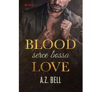 Blood Love Serce bossa - A.Z. Bell (livre en polonais)