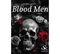 Blood Men 1 Axelle - Léonie C. Andrea - Sharon Kena - broché - Roman