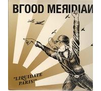 Blood Meridian - Liquidate Paris [Import]