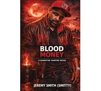 Blood Money: A Gangster Vampire Novel