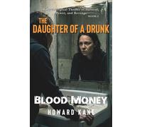 Blood Money: A Psychological Thriller of Survival, Power, and Revenge