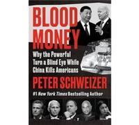 Blood Money - Peter Schweizer - HarperCollins Publishers Inc - Livre en Anglais - Hardback Peter SchweizerPeter Schweizer (Auteur)