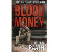 Blood Money: Stories of an ex-Reccees Missions in Iraq - [Version Originale] Inconnu (Auteur)