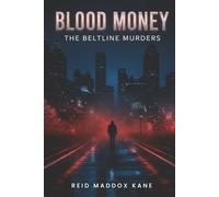 Blood Money: The Beltline Murders