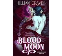 Blood Moon by Graves, Jillian [Paperback] NEUF