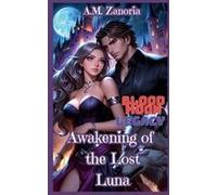 Blood Moon Legacy Awakening Of The Lost Luna, Blood Moon Legacy Volume 3