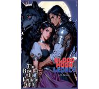 Blood Moon Legacy The Rise Of The Female Alpha