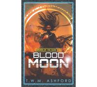 Blood Moon (Legends of the Dark Star, Book 1)