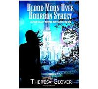 Blood Moon Over Bourbon Street